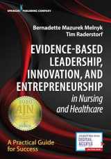 9780826196187-0826196187-Evidence-Based Leadership, Innovation and Entrepreneurship in Nursing and Healthcare: A Practical Guide to Success