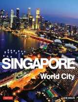 9780804843355-080484335X-Singapore: World City