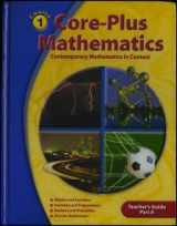 9780078772474-0078772478-Core-Plus Mathematics: Contemporary Mathematics In Context - Teacher's Guide, Part A