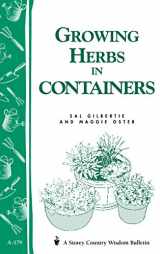 9781580170147-1580170145-Growing Herbs in Containers: Storey's Country Wisdom Bulletin A-179 (Storey Country Wisdom Bulletin)