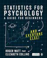 9781526441263-1526441268-Statistics for Psychology: A Guide for Beginners (and everyone else)