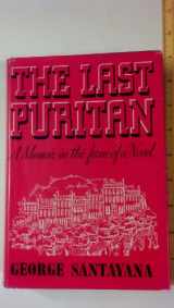 9780684131320-0684131323-The Last Puritan: A Memoir in the Form of a Novel