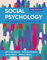 9781319359317-1319359310-Social Psychology: The Science of Everyday Life
