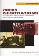 9781583605134-1583605134-Crisis Negotiations: Managing Critical Incidents and Hostage Situations in Law Enforcement and Corrections