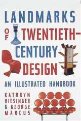 9781558592797-1558592792-Landmarks of Twentieth-Century Design: An Illustrated Handbook