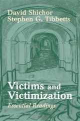 9781577662235-1577662237-Victims and Victimization: Essential Readings