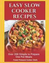 9781093297980-1093297980-Easy Slow Cooker Recipes: Over 200 Simple to Prepare One Pot Meals