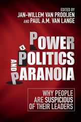 9781316617922-1316617920-Power, Politics, and Paranoia: Why People are Suspicious of their Leaders