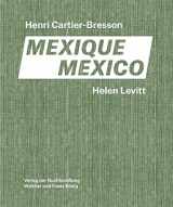 9783753303994-3753303992-Henri Cartier-Bresson, Helen Levitt: Mexico / Mexique (English and French Edition)