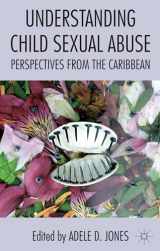 9781137020048-1137020040-Understanding Child Sexual Abuse: Perspectives from the Caribbean