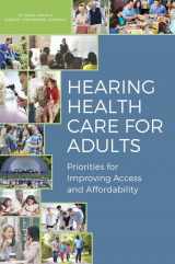 9780309439268-0309439264-Hearing Health Care for Adults: Priorities for Improving Access and Affordability