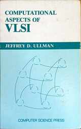 9780914894957-0914894951-Computational Aspects of VLSI (Principles of Computer Science Series)