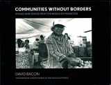 9780801473074-0801473071-Communities without Borders: Images and Voices from the World of Migration