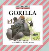 9780749659783-0749659785-Gorillas (Zoo Animals in the Wild)