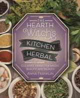 9780738757896-0738757896-The Hearth Witch's Kitchen Herbal: Culinary Herbs for Magic, Beauty, and Health (The Hearth Witch's Series, 2)