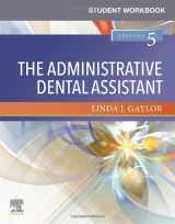 9780323680554-0323680550-Student Workbook for The Administrative Dental Assistant, 5e