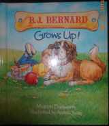 9780784700655-0784700656-B.J. Bernard Grows Up! (Little Deer Books)