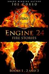 9781495494369-1495494365-Engine 24: Fire Stories Books 1, 2, and 3