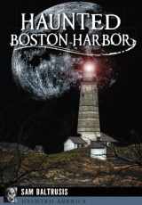 9781626199569-1626199566-Haunted Boston Harbor (Haunted America)
