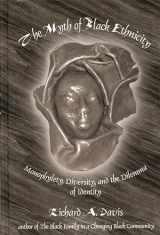 9781567502923-156750292X-The Myth of Black Ethnicity: Monophylety, Diversity, and the Dilemma of Identity
