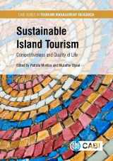 9781780645421-1780645422-Sustainable Island Tourism: Competitiveness and Quality of Life (CABI Tourism Management and Research Series)