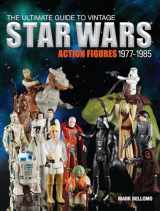 9781440240591-1440240590-The Ultimate Guide to Vintage Star Wars Action Figures, 1977-1985