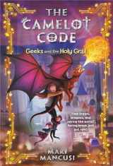 9781368023108-136802310X-The Camelot Code: Geeks and the Holy Grail (The Camelot Code, 2)