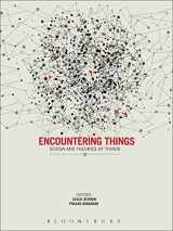 9780857855640-0857855646-Encountering Things: Design and Theories of Things