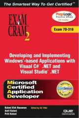 9780789729026-0789729024-Developing and Implementing Windows-Based Applications with Visual C#.Net and Visual Studio.Net: MCAD Exam 70-316