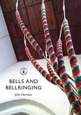 9780747814337-0747814333-Bells and Bellringing (Shire Library)