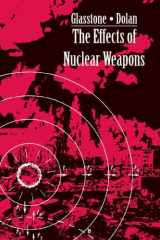 9781603220163-160322016X-The Effects of Nuclear Weapons: 1977 Most Recent Public Version Available FULLY REMASTERED. Highest quality production copy available.