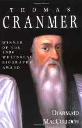 9780300074482-0300074484-Thomas Cranmer: A Life