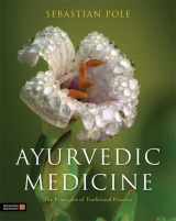 9781848191136-1848191138-Ayurvedic Medicine: The Principles of Traditional Practice