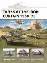 9781472848161-1472848160-Tanks at the Iron Curtain 1960–75 (New Vanguard)