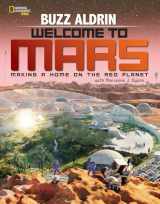 9781426322068-1426322062-Welcome to Mars: Making a Home on the Red Planet