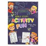 9781432131104-1432131109-Bible Story Activity Fun - Learn Play Grow
