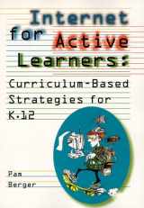 9780838934876-0838934870-Internet for Active Learners: Curriculum-Based Strategies for K-12 (Iconnect Publication Series)