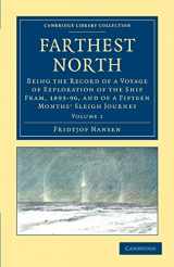 9781108030922-1108030920-Farthest North: Being the Record of a Voyage of Exploration of the Ship Fram, 1893–96, and of a Fifteen Months' Sleigh Journey (Cambridge Library Collection - Polar Exploration)