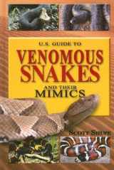 9780883173022-0883173026-U.S. Guide to Venomous Snakes and Their Mimics