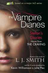 9781444901689-1444901680-Stefan's Diaries 3, . the Craving