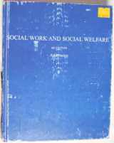 9780495095125-0495095125-Social Work and Social Welfare: An Introduction