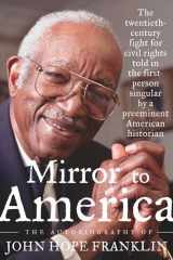 9780374299446-0374299447-Mirror to America: The Autobiography of John Hope Franklin