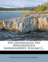 9781272138530-1272138534-Die Grundlagen Des Neunzehnten Jahrhunderts, Volume 2... (German Edition)