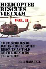 9781519508560-1519508565-Helicopter Rescues Vietnam Vol II