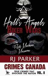 9781517198718-1517198712-Hell's Angels Biker Wars: The Rock Machine Massacres (Crimes Canada: True Crimes That Shocked The Nation)