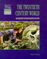 9780521483247-0521483247-The Twentieth Century World Pupils' book (Cambridge History Programme Key Stage 3)