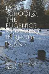 9781717762764-171776276X-LADD SCHOOL & THE EUGENICS MOVEMENT IN RHODE ISLAND