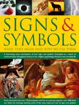 9781846816383-1846816386-Signs & Symbols: What They Mean and How We Use Them: A Fascinating Visual Examination Of How Signs And Symbols Developed As A Means Of Communication ... Psychology, Literature And Everyday Life.