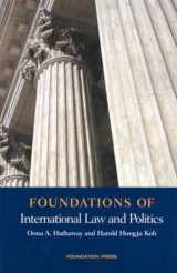 9781587787256-1587787253-Foundations of International Law and Politics 2004 (Foundations of Law)