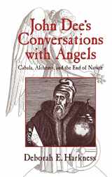 9780521622288-052162228X-John Dee's Conversations with Angels: Cabala, Alchemy, and the End of Nature